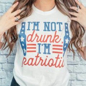 I’M NOT DRUNK I’M PATRIOTIC Graphic Tee
